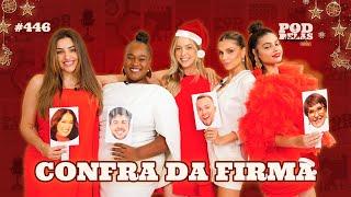 ESPECIAL "FESTA DA FIRMA" - PODDELAS PODCAST SHOW #446