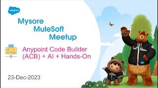 Anypoint Code Builder (ACB) + AI + Hands-On |  MuleSoft Mysore Meetup #41