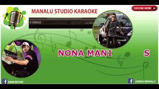 NONA MANIS (Karaoke Rege Versi Keyboard)