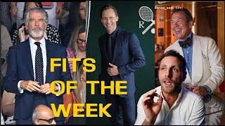 Fits of the Week! ft. Pierce Brosnan, Tom Hiddlestone & Matt Hranek