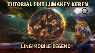 Tutorial Edit Lumakey Keren Mobile Legend