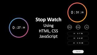 Stopwatch using HTML, CSS and JavaScript | Play, Reset and add Laps