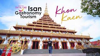  KHON KAEN - Thailand's Gastronomy City   ️