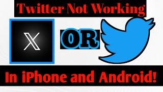 Twitter OR X Not Working in Android and iPhone | X Not Working in India and Pakistan | #X #twitter