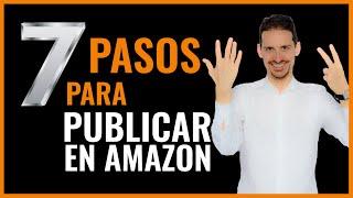 PUBLICAR un libro en Amazon | 7 pasos para AUTOPUBLICAR un libro en Amazon