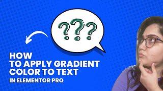 How to Apply Gradient Color to Text in Elementor Pro