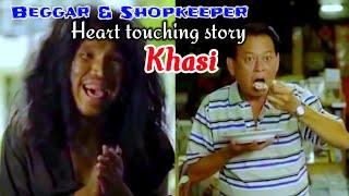 Ngim Tip Sha Lyndet |Beggar &Shopkeeper SHORT FILM HEART TOUCHING,SAD & EMOTIONAL STORY| Khasi