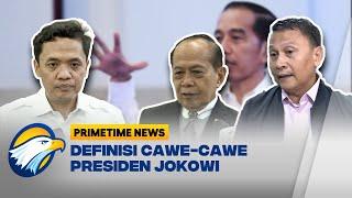 Presiden Jokowi Sebut Cawe-cawe, Artinya apa?