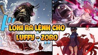 One Piece Chap 1142 Tiếng Việt, Loki Ra Lệnh Cho Luffy Zoro