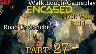 ENCASED: Walkthrough | Part 27 | Road To Concord | PC