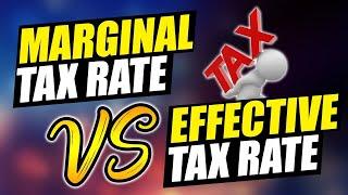 A Difference You NEED To Know! Marginal Tax Rate vs Effective Tax Rate In Plain English