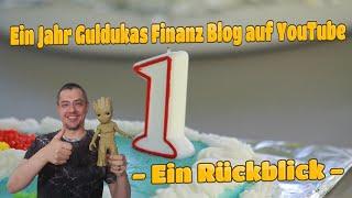 Ein Jahr Gulduka's Finanz Blog auf YouTube -  Ein Rückblick 