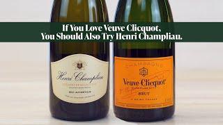 If You LOVE Veuve Clicquot, You Should Also Try Henri Champliau