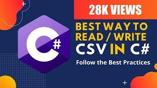 Read CSV C# - Write CSV C# [C# CsvHelper] - C# CSV Parser - Read/Write CSV Files in C#