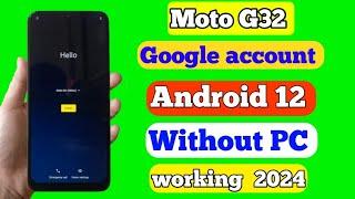 Moto G32 FRP Bypass Android 12 _ New Solution _ Moto G32 Google Account Bypass Without Pc