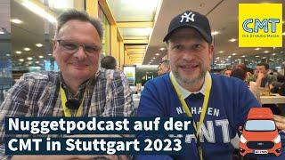 Nuggetpodcast Folge 038 | Wir berichten live von der CMT in Stuttgart