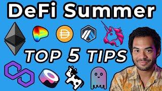 DeFi Summer 2021 - Top 5 Tips for DeFi This Summer!