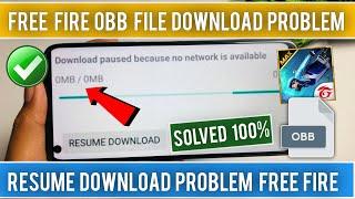 Free Fire Obb File Download Problem | How to solve resume download in free fire | Download Paused