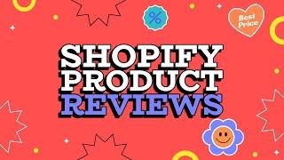 How To Do Product Reviews Like A Pro On Shopify