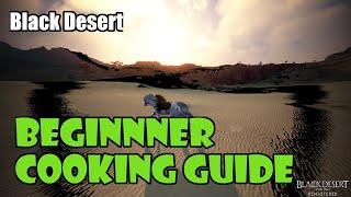[Black Desert] Beginner Cooking Guide | How to Start, What to Make, How to Make Money!