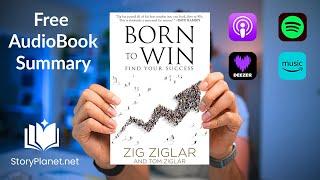 Audiobook Summary: Born to Win (English) Zig Ziglar with Tom Ziglar