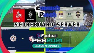 PES 2021 Scoreboard Server Evoweb Patch 2023 with Tutorials Install Scoreboard for PES 2021