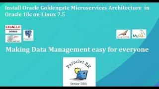 Install Oracle GoldenGate Microservices Architecture 18c in  Oracle DB 18c on  Linux 7.5