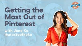 Getting the Most Out of Pinterest as a Content Creator in 2022 with Jane Ko