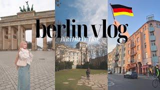BERLIN VLOG (Birthday Trip) ️