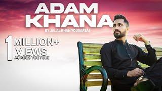 Adam Khana | Jalal Khan Yousafzai | Mashup | Remix