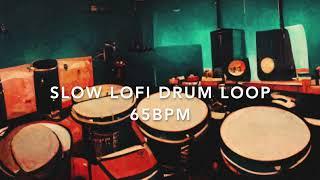Free Drum Loop - Lofi Drum Loop - Slow 65 BPM LOFI Drum Loop