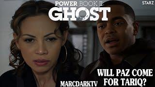 POWER BOOK II: GHOST SEASON 4 WILL PAZ COME FOR TARIQ IN THE FINALE? FAN THEORY!!!