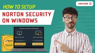 How to Setup Norton Security on Windows? | Antivirus Tales