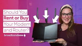 Should You Rent or Buy Your Modem and Router?