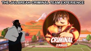 The Roblox Jailbreak Criminal Team Experience