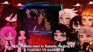 ||All Hashira react to Kamado Tanjiro|| #3!! TANJIRO VS SANEMI !!
