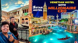 VENETIAN Hotel with Tamil Millionaire | Las Vegas  - Irfan's View