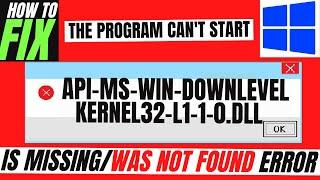 [2022] How To Fix api-ms-win-downlevel-kernel32-l1-1-0.dll Missing Error Windows 10/11/7 32/64bit
