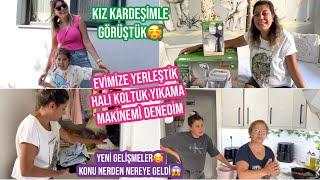 EVİMİZE YERLEŞTİKKIZ KARDEŞİMLE GÖRÜŞTÜK, YENİ HALI KOLTUK YIKAMA MAKİNEMHAYATIMIZDAKİ GELİŞMELER