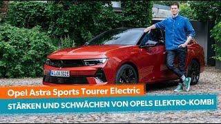 Opel Astra Sports Tourer Electric (2024): Was kann der E-Kombi? | Mit Peter R. Fischer | mobile.de