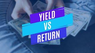Yield vs Return