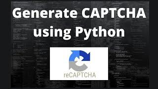 How to create CAPTCHA using python