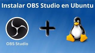 Como instalar OBS Stuio en Ubuntu