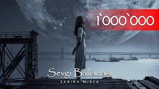 Sabina Mirza-Sevgi Balladası