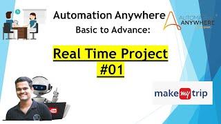 Real Time Project #01| Automation Anywhere Real Time Project #makemytrip (Part 2)