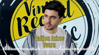 Valijon Azizov - Ovora ( New Song 2023)