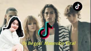 DJ BEGGIN' MANESKIN TIKTOK VIRAL 2021