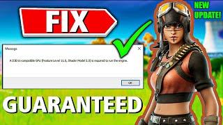 How To Fix Fortnite d3d11 Compatible GPU (Feature Level 11.0 Shader Model 5.0)