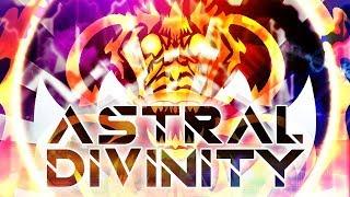 "ASTRAL DIVINITY" 100% [EXTREME DEMON] by Knobbelboy | Geometry Dash