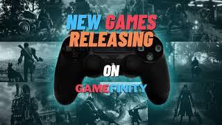 New Releasing Games! | Gamefinity